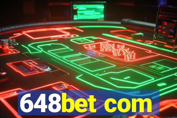 648bet com